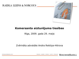 Komersanta aizturējuma tiesības Rīga, 2009. gada 29. maijs