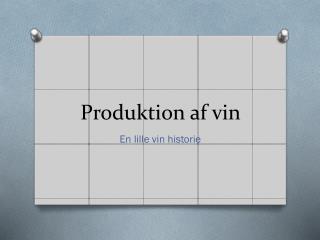 Produktion af vin