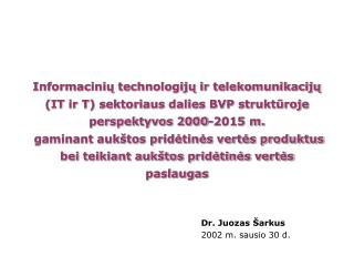 Dr. Juozas Šarkus 2002 m. sausio 30 d.