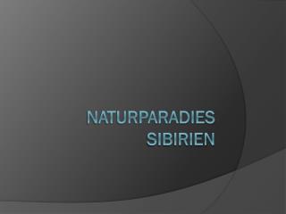 Naturparadies Sibirien