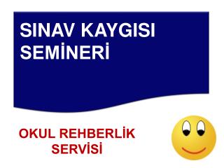 SINAV KAYGISI SEMİNERİ