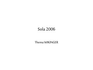 Sola 2006