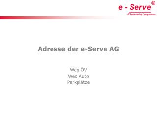 Adresse der e-Serve AG