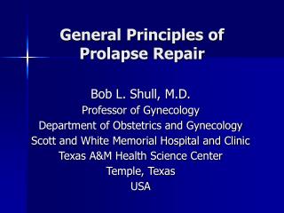 General Principles of Prolapse Repair