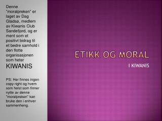 ETIKK OG MORAL