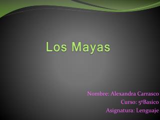 Los Mayas