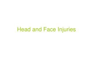 Head and Face Injuries