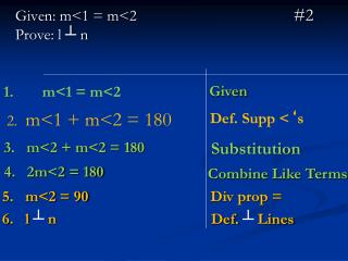 Given: m&lt;1 = m&lt;2					 #2 Prove: l ┴ n