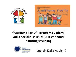 “Įveikiame kartu” - programa ugdanti vaiko socialinius įgūdžius ir gerinanti emocinę savijautą