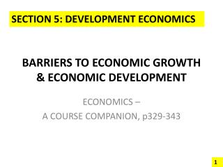 BARRIERS TO ECONOMIC GROWTH & ECONOMIC DEVELOPMENT