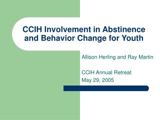 CCIH Involvement in Abstinence and Behavior Change for Youth