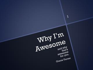 Why I’m Awesome