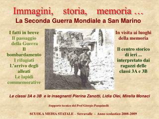 Immagini, storia, memoria … La Seconda Guerra Mondiale a San Marino