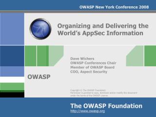 Organizing and Delivering the World’s AppSec Information