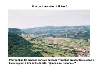 Pourquoi un viaduc à Millau ?