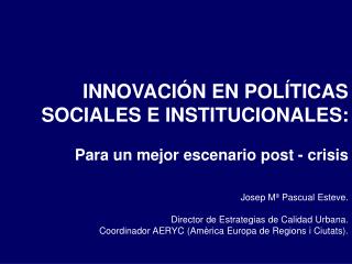 Josep Mª Pascual Esteve. Director de Estrategias de Calidad Urbana.