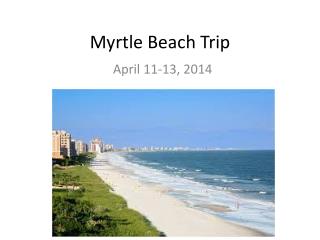 Myrtle Beach Trip