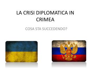 LA CRISI DIPLOMATICA IN CRIMEA