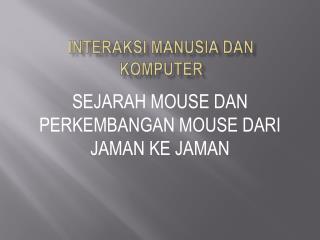 Interaksi Manusia dan Komputer