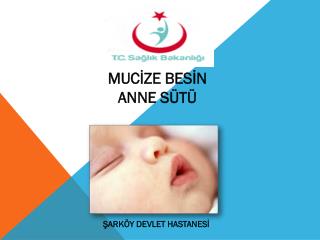 MUCİZE BESİN ANNE SÜTÜ