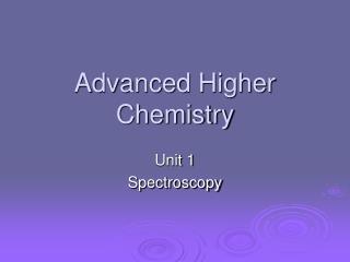 Advanced Higher Chemistry