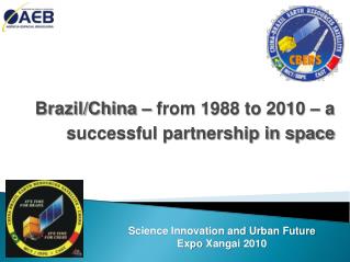 Brazil/China – from 1988 to 2010 – a successful partnership in space