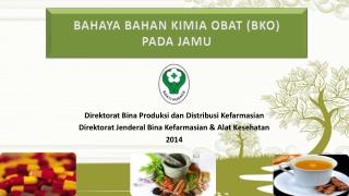 BAHAYA BAHAN KIMIA OBAT (BKO) PADA JAMU