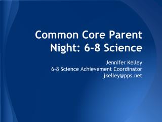 Common Core Parent Night: 6-8 Science