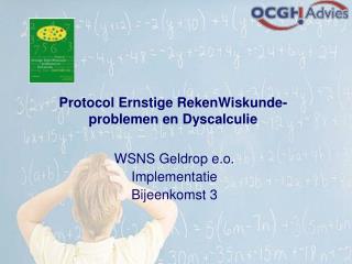 Protocol Ernstige RekenWiskunde-problemen en Dyscalculie