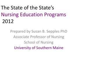 The State of the State’s Nursing Education Programs 2012