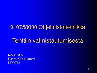 010758000 Ohjelmistotekniikka - Tenttiin valmistautumisesta