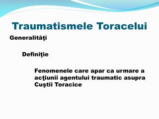 Traumatismele Toracelui