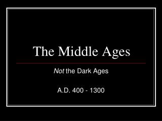 The Middle Ages