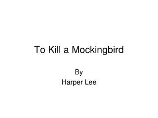 To Kill a Mockingbird