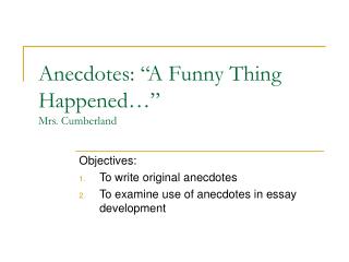 Anecdotes: “A Funny Thing Happened…” Mrs. Cumberland