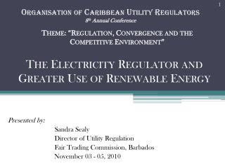 Theme: “ Regulation, Convergence and the Competitive Environment ”