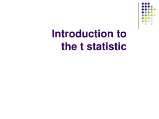 Introduction to the t statistic