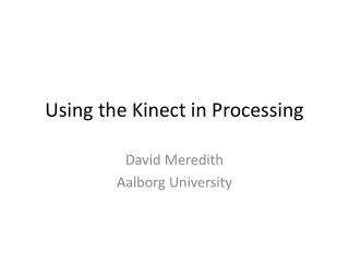 Using the Kinect in Processing