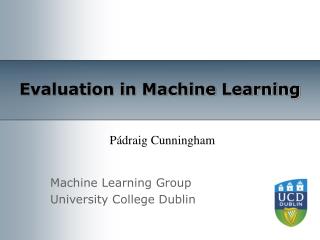 Evaluation in Machine Learning