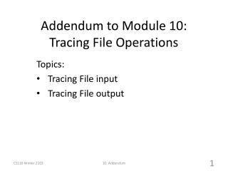 Addendum to Module 10: Tracing File Operations