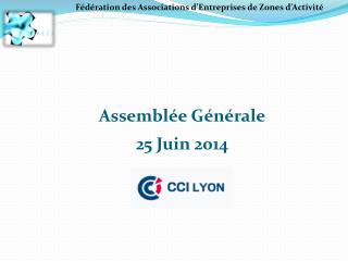 Assemblée Générale 25 Juin 2014
