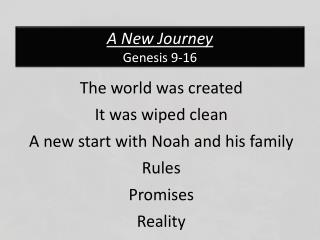 A New Journey Genesis 9-16