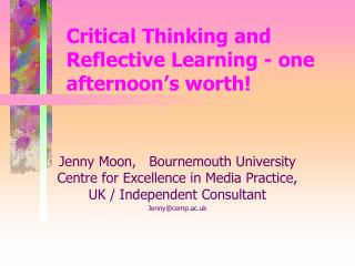 Critical Thinking and Reflective Learning - one afternoon’s worth!