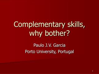 Complementary skills, why bother?