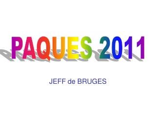 JEFF de BRUGES