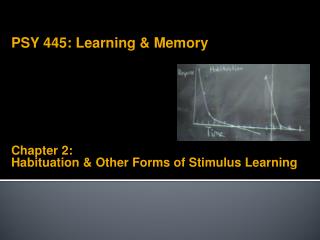 Chapter 2: Habituation &amp; Other Forms of Stimulus Learning