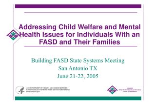 Addressing Child Welfare and Mental Health Issues for Individuals With an FASD and Their Families