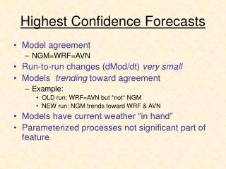 Highest Confidence Forecasts