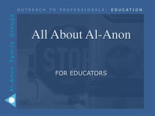 All About Al-Anon for educators