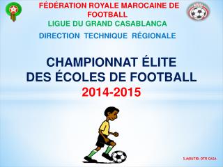 CHAMPIONNAT ÉLITE DES ÉCOLES DE FOOTBALL 2014-2015